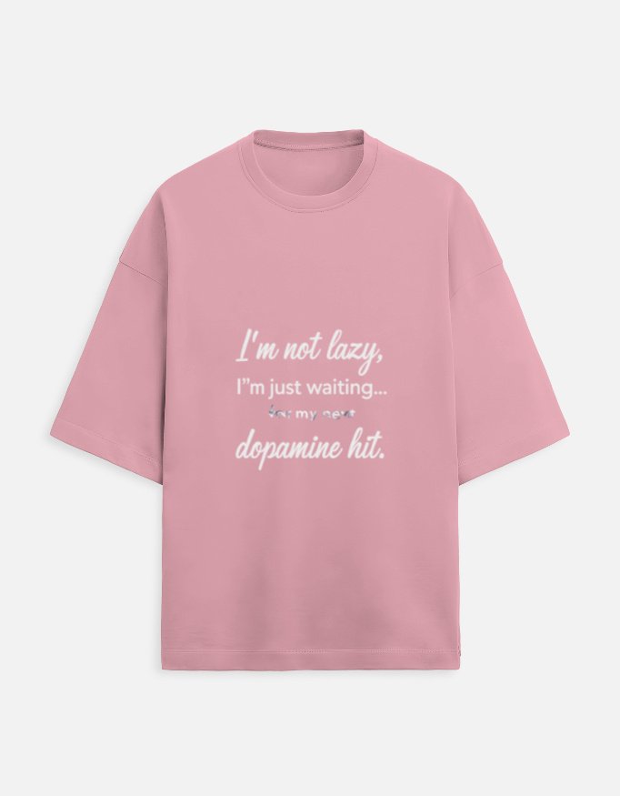 Funny Dopamine Quote T-Shirt - Image 3