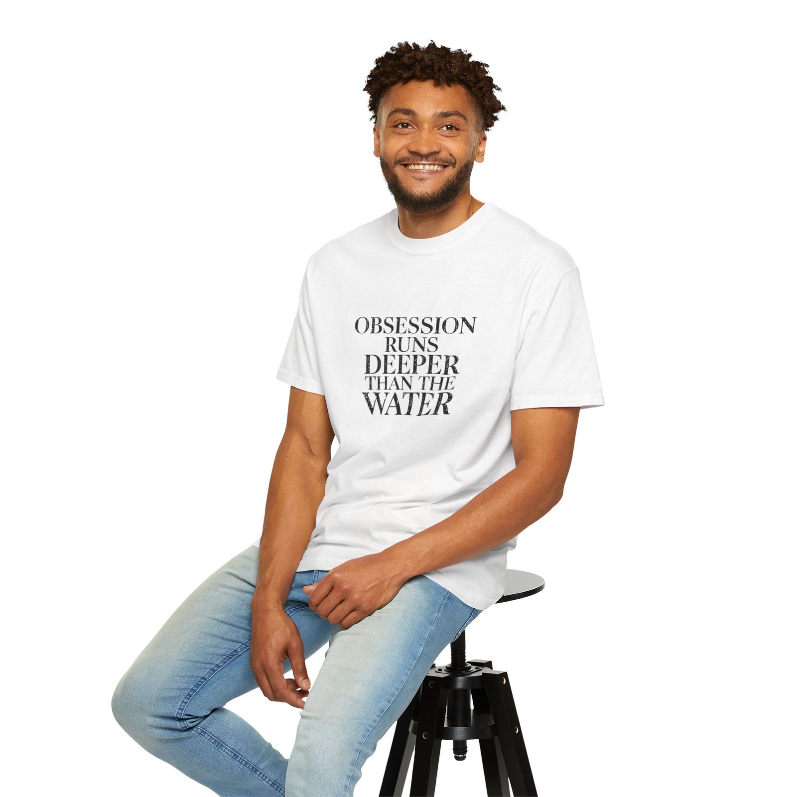 Obsession Fuels Deeper Than Water T-Shirt – Passion & Ambition Motivational Graphic Tee - Image 6
